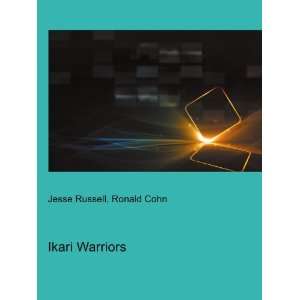  Ikari Warriors Ronald Cohn Jesse Russell Books