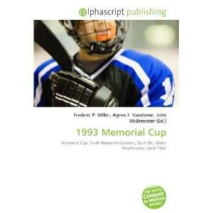  1993 Memorial Cup (9786134183116) Books