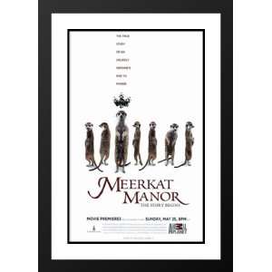  Meerkat Manor (TV) 32x45 Framed and Double Matted TV 