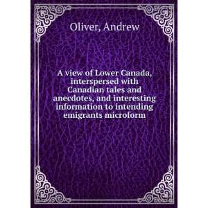   information to intending emigrants microform Andrew Oliver Books