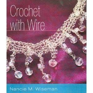  Interweave Press Crochet With Wire Arts, Crafts & Sewing
