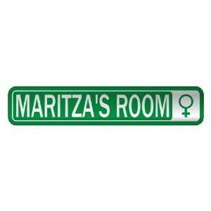   MARITZA S ROOM  STREET SIGN NAME