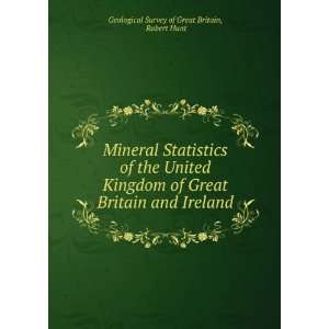  Mineral Statistics of the United Kingdom of Great Britain 