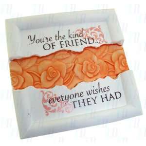  Classics Collection Magnet   Youre the kind of friend 