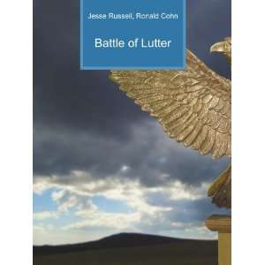  Battle of Lutter Ronald Cohn Jesse Russell Books