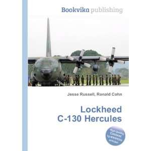  Lockheed C 130 Hercules Ronald Cohn Jesse Russell Books