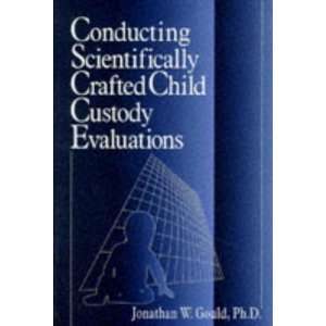   Child Custody Evaluations [Paperback] Jonathan W. Gould Books