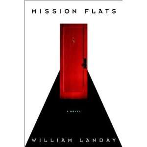  Mission Flats [Hardcover] William Landay Books