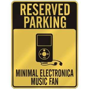   MINIMAL ELECTRONICA MUSIC FAN  PARKING SIGN MUSIC