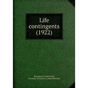  Life contingents (1922) Ernest Frank, Institute of 