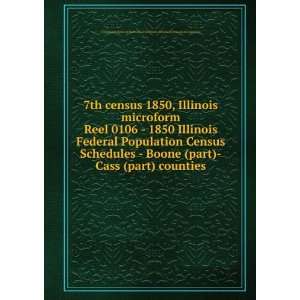 7th census 1850, Illinois microform. Reel 0106   1850 Illinois Federal 