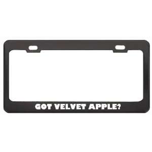  Got Velvet Apple? Eat Drink Food Black Metal License Plate 