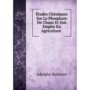   De Chaux Et Son Emploi En Agriculture . Adolphe Bobierre Books