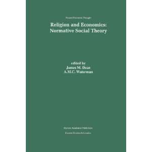  Religion and Economics Normative Social Theory (Recent 