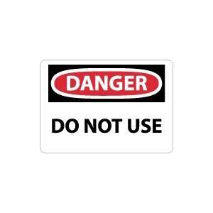  OSHA DANGER Do Not Use Safety Sign