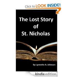 The Lost Story of St. Nicolas Lynnette A. Johnson  Kindle 