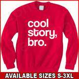   BRO. Funny shirt sarcastic phrase MEME college party Sweatshirt  