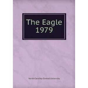  The Eagle. 1979 North Carolina Central University Books