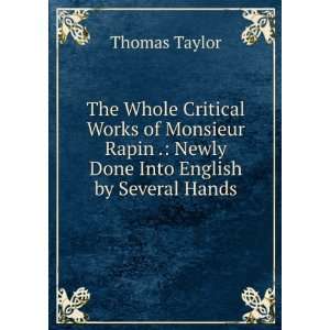   . Newly Done Into English by Several Hands Thomas Taylor Books