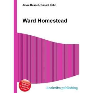  Ward Homestead Ronald Cohn Jesse Russell Books