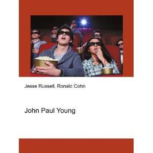  John Paul Young Ronald Cohn Jesse Russell Books