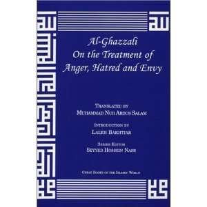  al Ghazzali On the Treatment of Anger, Hatred and Envy 