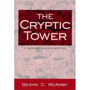  The Cryptic Tower A Nunnery College Mystery 