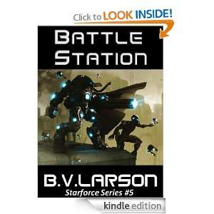 Battle Station (Star Force Series) B. V. Larson  Kindle 