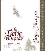 Eyrie Pinot Gris 2007 