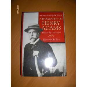    1918 (Biography of Henry Adams) Edward Chalfant  Books