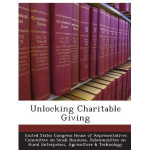  Unlocking Charitable Giving Subcommittee on Rural 