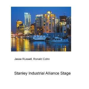 Stanley Industrial Alliance Stage Ronald Cohn Jesse 