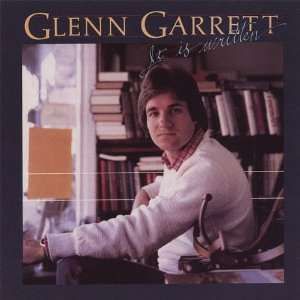  It Is Written Glenn Garrett Music