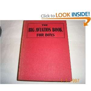   Aviation Book for Boys Joseph Lewis French, Richard E. Byrd Books