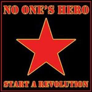  Start a Revolution No Ones Hero Music