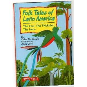 LEVEL THREE FOLK TALES OF LATIN AMERICA THE FOOL, THE TRICKSTER 