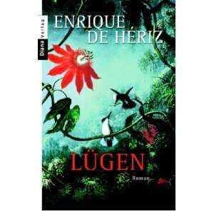  Lügen (9783453351790) Enrique de Hériz Books