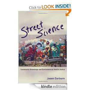Street Science Community Knowledge and Environmental Health Justice 