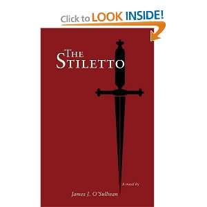  The Stiletto (9781908477002) James J. OSullivan Books