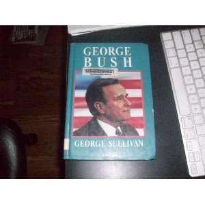  George Bush (9780671645991) George Sullivan Books