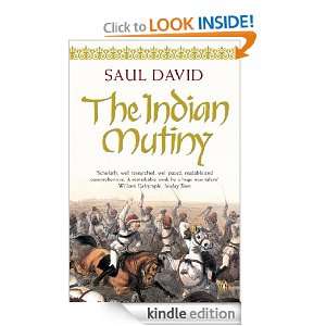 The Indian Mutiny 1857 Saul David  Kindle Store