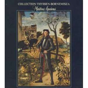  Collection Thyssen Bornemisza/ maitres anciens collectif 