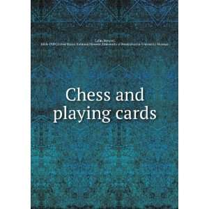  Chess and playing cards Stewart, 1858 1929,United States 