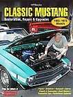 Classic Mustang Restoration, Repair & Upgrades (2011, Paperback)