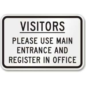   and Register in Office Engineer Grade Sign, 18 x 12