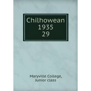  Chilhowean 1935. 29 Junior class Maryville College Books