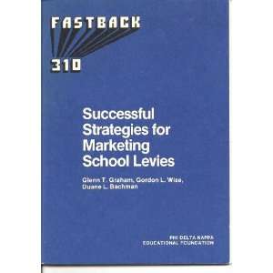  Successful Strategies for Marketing School Levies 