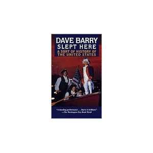 Dave Barry Slept Here A Sort of History of the United States by Dave 
