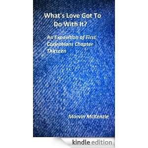 Whats Love Got To Do With It? Marvin McKenzie  Kindle 