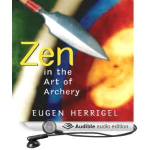  Zen in the Art of Archery (Audible Audio Edition) Eugen 